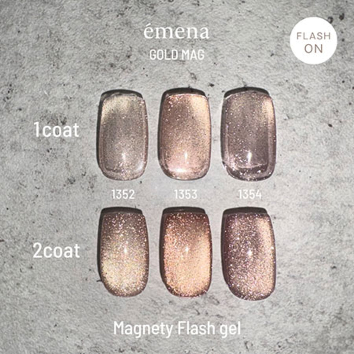 emena Gold Mag shades 1352 to 1354 shown in one and two coats with flash on.