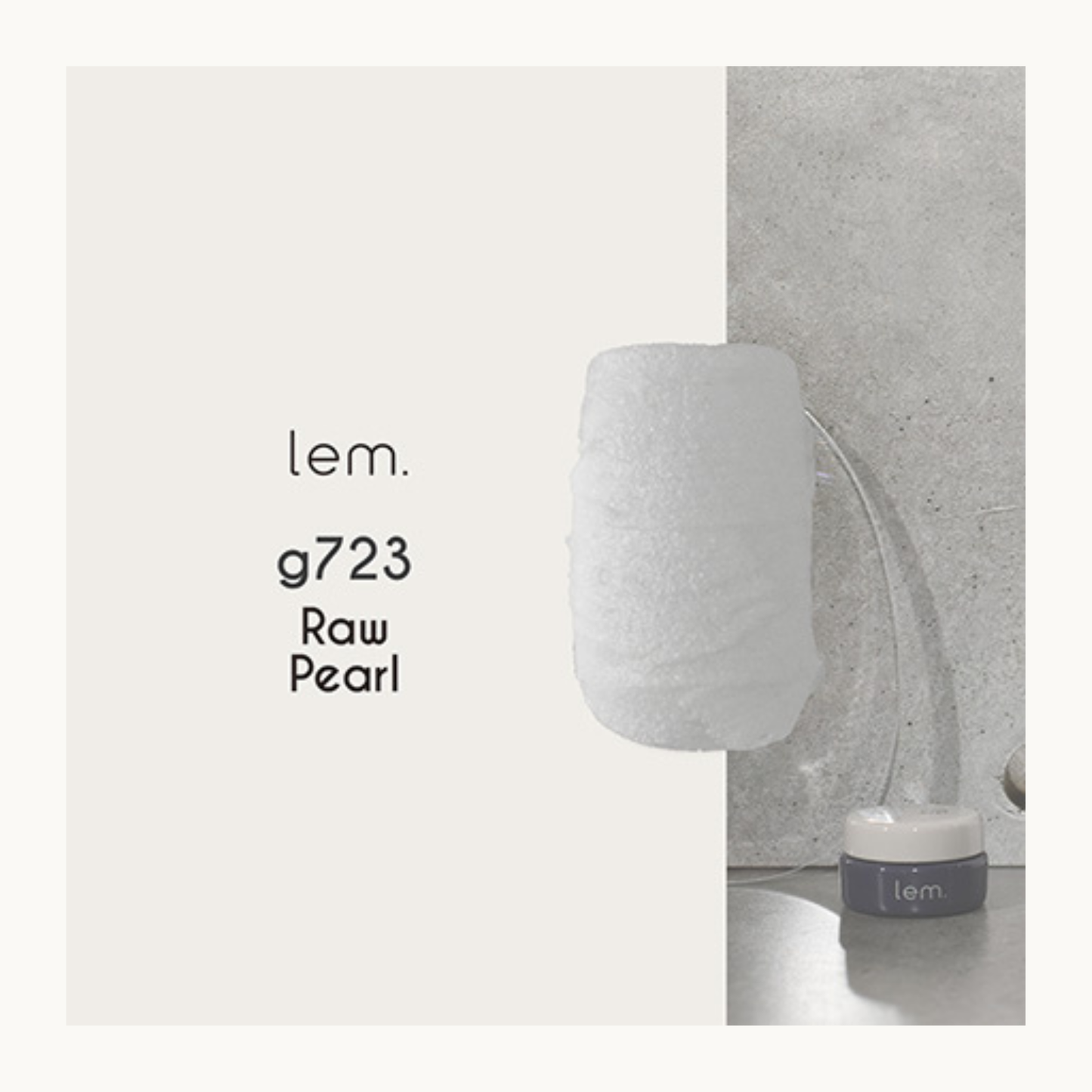 lem. Earth Scrub Gel g723 Raw Pearl nail polish swatch. Opaque white textured gel with a frosted, natural finish for minimalist nail art.