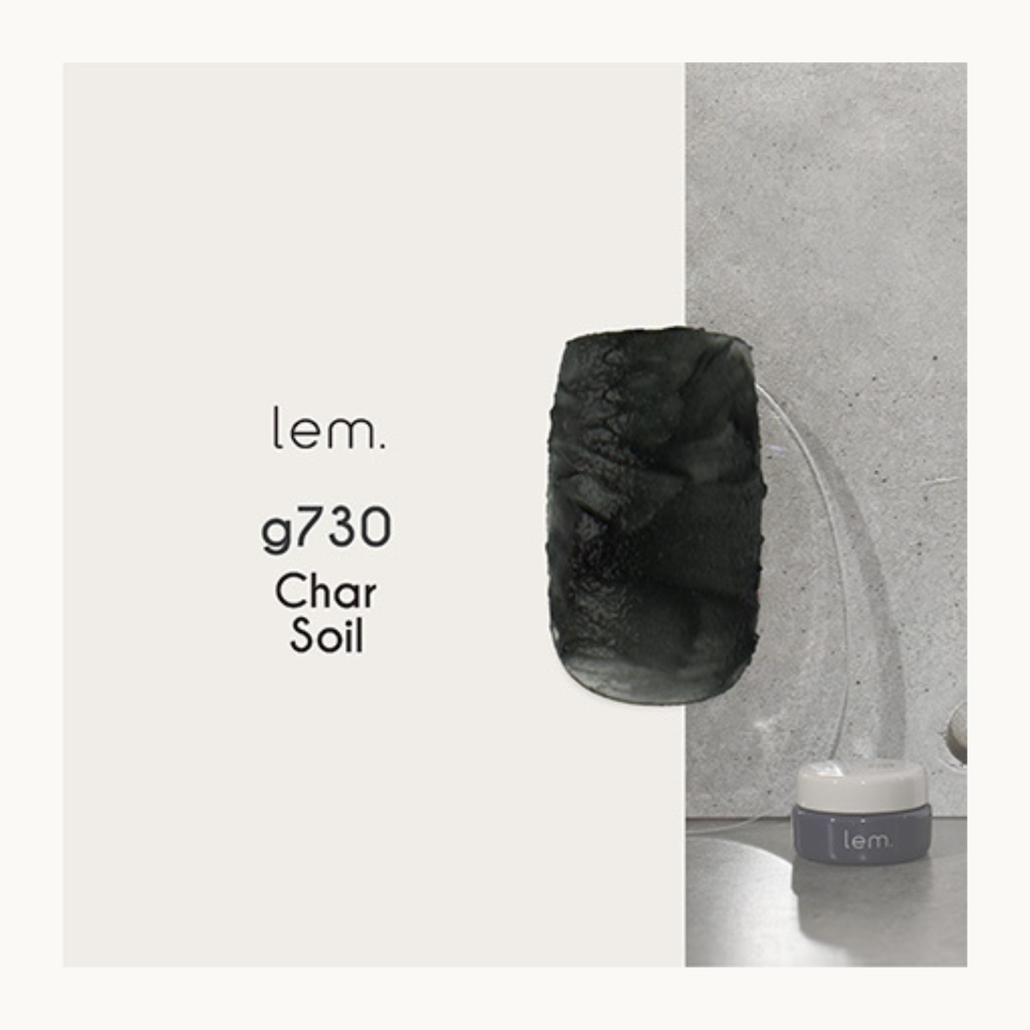 lem. Earth Scrub Gel g730 Char Soil nail polish swatch. Deep black textured gel with subtle shimmer for moody, earth-toned manicure.