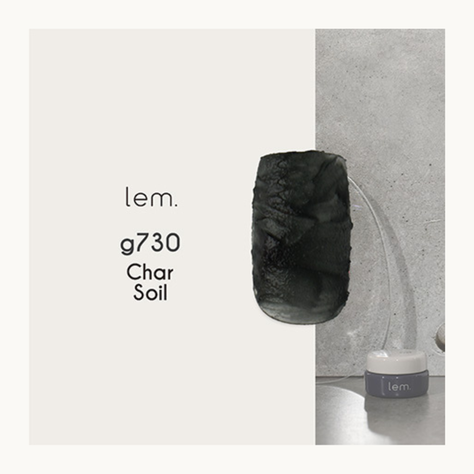 lem. Earth Scrub Gel g730 Char Soil nail polish swatch. Deep black textured gel with subtle shimmer for moody, earth-toned manicure.